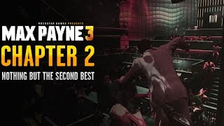 Max Payne 3 Chapter 2  Nothing but the Second Best Old School [upl. by Doownel955]