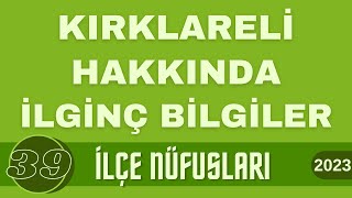 Kırklareli İlçe Nüfusları  Kırklareli Hakkında İstatistiksel Bilgiler  2023 Kırklareli Nüfusu [upl. by Adlei]