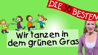 Wir tanzen im grünen Gras Anleitung zum Bewegen  Kinderlieder [upl. by Trixie]