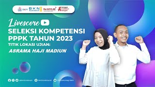 16 NOVEMBER 2023  SESI 3  SELEKSI KOMPETENSI CPPPK TAHUN 2023  TILOK ASRAMA HAJI MADIUN [upl. by Marola345]