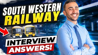 SOUTH WESTERN RAILWAY INTERVIEW QUESTIONS AND ANSWERS How to Pass ANY SWR Job Interview [upl. by Aelat]