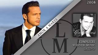 Amor A Mares  Luis Miguel [upl. by Nodgnal242]