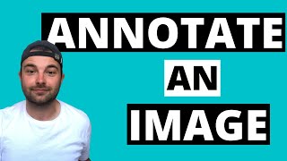 How to ANNOTATE an Image ONLINE [upl. by Esten]