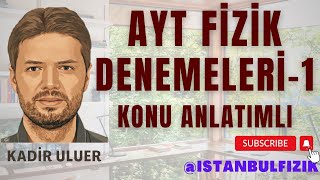 Fizik AYT Denemelerle Genel Tekrar 8 [upl. by Llertak324]