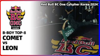 COMET vs LEON｜BBOY TOP8  Red Bull BC One Cypher Korea 2024｜LBPIX [upl. by Lotson]