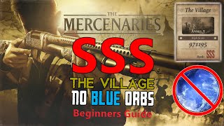 Resident Evil 8 Village Mercenaries  The Village SSS Rank  NO BLUE ORBS  Beginners Guide [upl. by Jewel125]