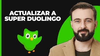 Cómo actualizar Super Duolingo [upl. by Durware364]