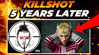 KILLSHOT 5 Years Later How It Changed MGK [upl. by Mroz]