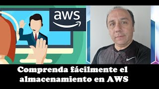 Comprenda fácilmente el almacenamiento en AWS [upl. by Ynehpets]