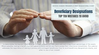 Beneficiary Designations Top Ten Mistakes to Avoid [upl. by Ssew348]