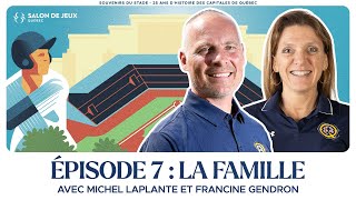 Épisode 7  La famille avec Michel Laplante et Francine Gendron [upl. by Inigo667]