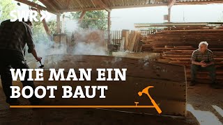 Wie man ein Boot baut  SWR Handwerkskunst [upl. by Dnalyr731]