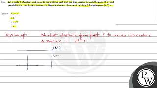 Let a circle C of radius 1 and closer to the origin be such that the lines passing through the p [upl. by Quent290]