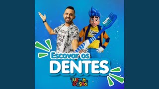 Escovar os Dentes [upl. by Rapsac360]