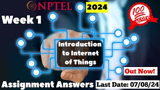 NPTEL IOT Week 1 Assignment Answers  July 2024 [upl. by Ibib]