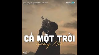 Cả Một Trời Thương Nhớ Lofi Ver  Đạt Long Vinh x Nguyeen Nếu đã xem nhau như cả cuộc đời [upl. by Ruomyes]