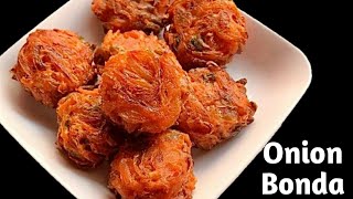 வெங்காயம் இருந்தா டீ போடுற நேரத்தில் சூப்பரான snacks ரெடி  Onion Bonda Recipe in Tamil  bonda [upl. by Auhsuj]