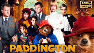 Paddington 2014 Animation Movie  Hugh Bonneville Sally  Paddington Full Film Review amp Story [upl. by Odlonyer657]