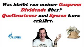 ðŸ’¸ Gazprom  Dividende  Was wird abgezogen ðŸ¤” [upl. by Ahsotal]