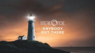 STEREOTIDE  Anybody Out There Official Lyric Video [upl. by Grishilde823]