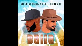 Aines Christian ft Mohombi  Baila [upl. by Malka]