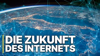 Die Zukunft des Internets  Neue Technologien  Doku auf Deutsch [upl. by Griffis]