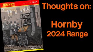 Lets talk about The Hornby 2024 Range Announcement [upl. by Giltzow]