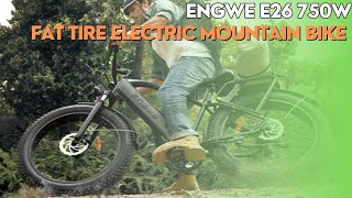 ENGWE E26 750W Fat Tire Electric Mountain Bike [upl. by Naud223]