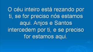 O céu inteiro está rezando por ti  Anjos de Resgate [upl. by Darrow157]