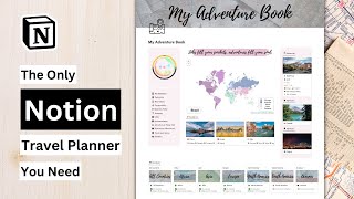 The Adventure Book  The Only Notion Travel Planner Dashboard Youll ever Need [upl. by Ysnap]