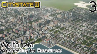 Prospecting for Resources  CityState II Wolfanzia EP3 [upl. by Esyli775]