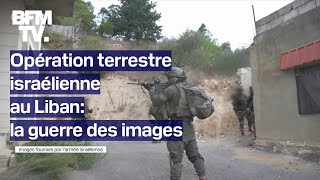 Opération terrestre israélienne au Liban la guerre des images [upl. by Brosine]