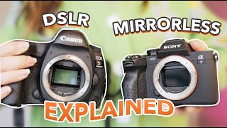 Mirrorless VS DSLR Cameras  Whats the difference [upl. by Irwinn]