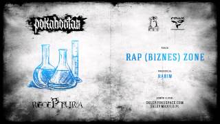 Pokahontaz  04 Rap Biznes Zone Receptura LP [upl. by Rabush199]