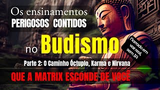 O Perigoso Budismo de Siddhartha Parte 2 [upl. by Rustie]