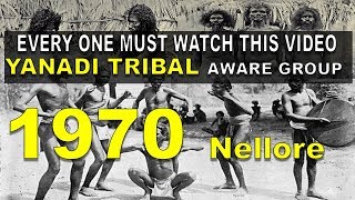 YANADI TRIBAL ON 1970 IN NELLORE AP  AWARE Group  Dr Madhavanji [upl. by Stiegler247]