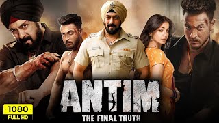 Antim The Final Truth Full Movie  Salman Khan Aayush Sharma Mahima Makwana  HD Facts amp Review [upl. by Ahtram]