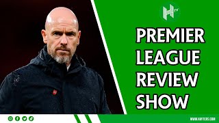 TEN HAG ANGE PEP ARTETA  HAYTERSTV PREMIER LEAGUE REVIEW LIVE [upl. by Suoicerp]