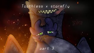 STORMFLY X TOOTHLESSZOMBIE AUPART 3READ DESCRIPTION🇬🇧🇪🇦 [upl. by Llovera732]