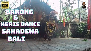 Barong en Keris dance Bali 2023  Full Performance Sahadewa  Bali vlog [upl. by Haldeman]