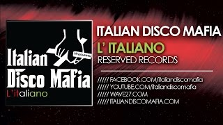 Italian Disco Mafia  L Italiano  Intro Mix [upl. by Vivl460]