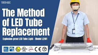 The Method of LED Tube Replacement for Explosion Proof LED Fluorescent Light Model L2101THTEX [upl. by Meesaw365]