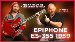 The Best Value Guitar Epiphone Has Ever Released The New Epiphone 1959 ES355 [upl. by Elleinaj]