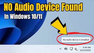 How to FIX quotNo Audio Device Installed or Foundquot in Windows 1011  Fix Windows 11 Audio Problem [upl. by Jerry]