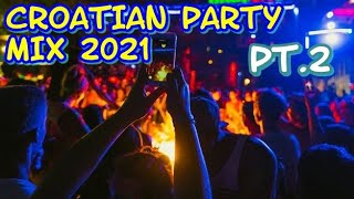 CROATIAN PARTY MIX 20212020  part 2 MIX HRVATSKE ZABAVNE GLAZBE 20212020 NAJBOLJI ZABAVNI HITOVI [upl. by Khalin]