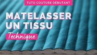 Matelasser un tissu  tuto technique couture débutant [upl. by Esital]