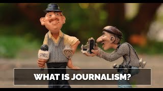 What is Journalism [upl. by Morrissey]