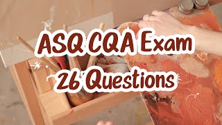 ASQ CQA Exam 26 Questions [upl. by Carmena]