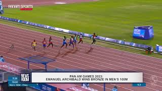 PAN AM GAMES 2023 EMANUEL ARCHIBALD WINS BRONZE IN MEN’S 100M [upl. by Asyl936]