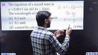 The equation of a sound wave is y  00015 sin 624x  316t The wavelength of this wave is [upl. by Tifanie622]